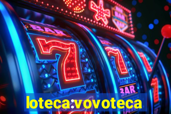 loteca:vovoteca