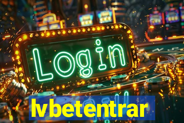 lvbetentrar