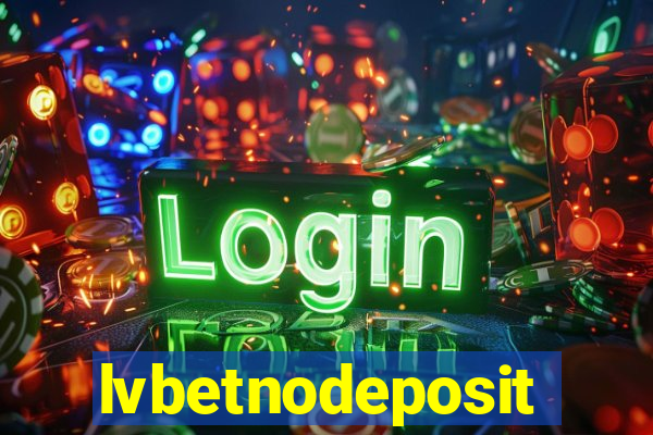 lvbetnodeposit