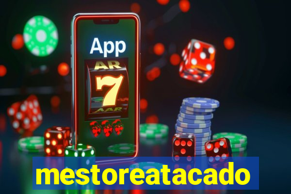 mestoreatacado