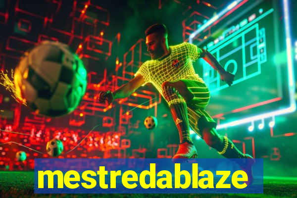 mestredablaze