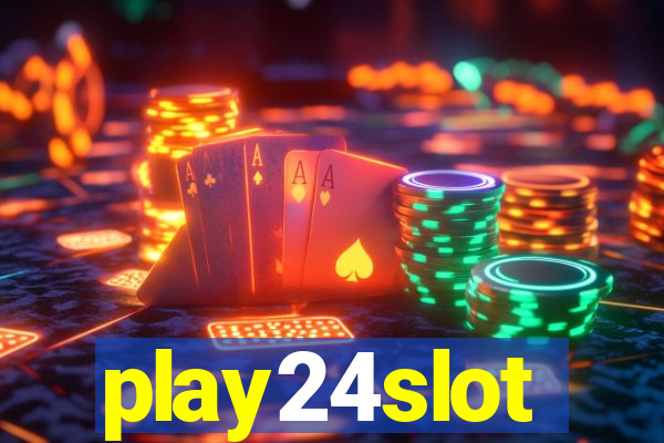 play24slot